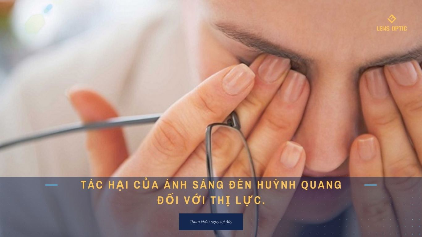 TÁC HẠI ĐÈN HUỲNH QUANG ĐỐI VỚI THỊ LỰC
