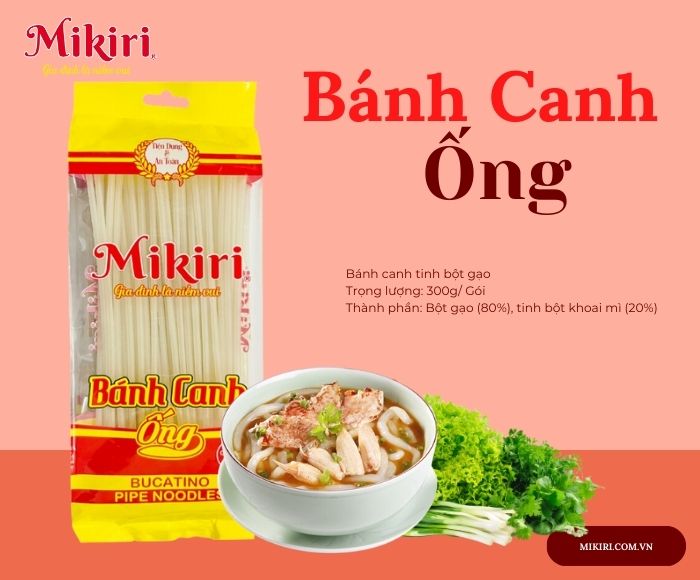 BÁNH CANH MIKIRI - BÁNH CANH DẠNG ỐNG ĐỘC ĐÁO Banh-canh-ong-2e3caa57-3777-440e-b4fc-3fcb725f7788