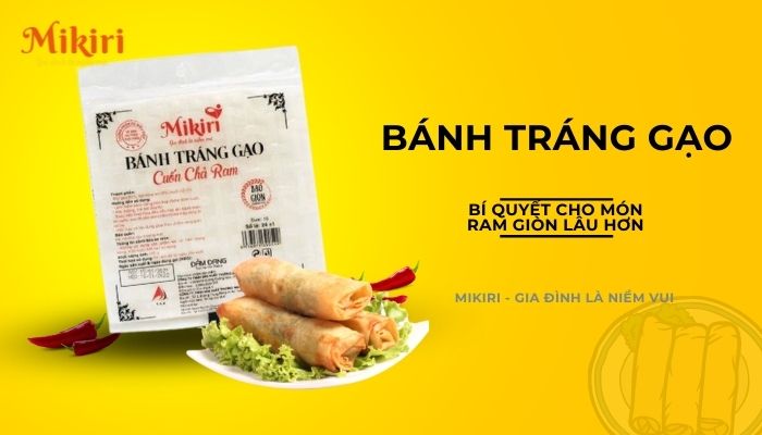 Cuốn chả ram giòn lâu hơn cùng bánh tráng gạo Mikiri Banh-trang-gao-mikiri