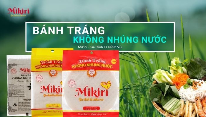 Bánh tráng không nhúng nước Mikiri - Chất lượng cao Banh-trang-mong-7e6474b6-9cc6-480e-a120-b421cd4dc75e