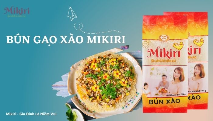 Bún xào Mikiri - Bún gạo xào khô dinh dưỡng Bun-gao-chien-gion-1