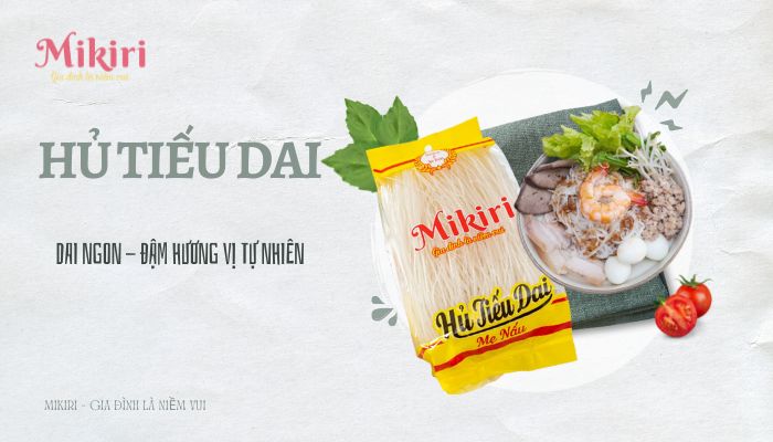 Hủ tiếu Mikiri - Sợi hủ tiếu gạo dai ngon cho món ăn Hu-tieu-dai