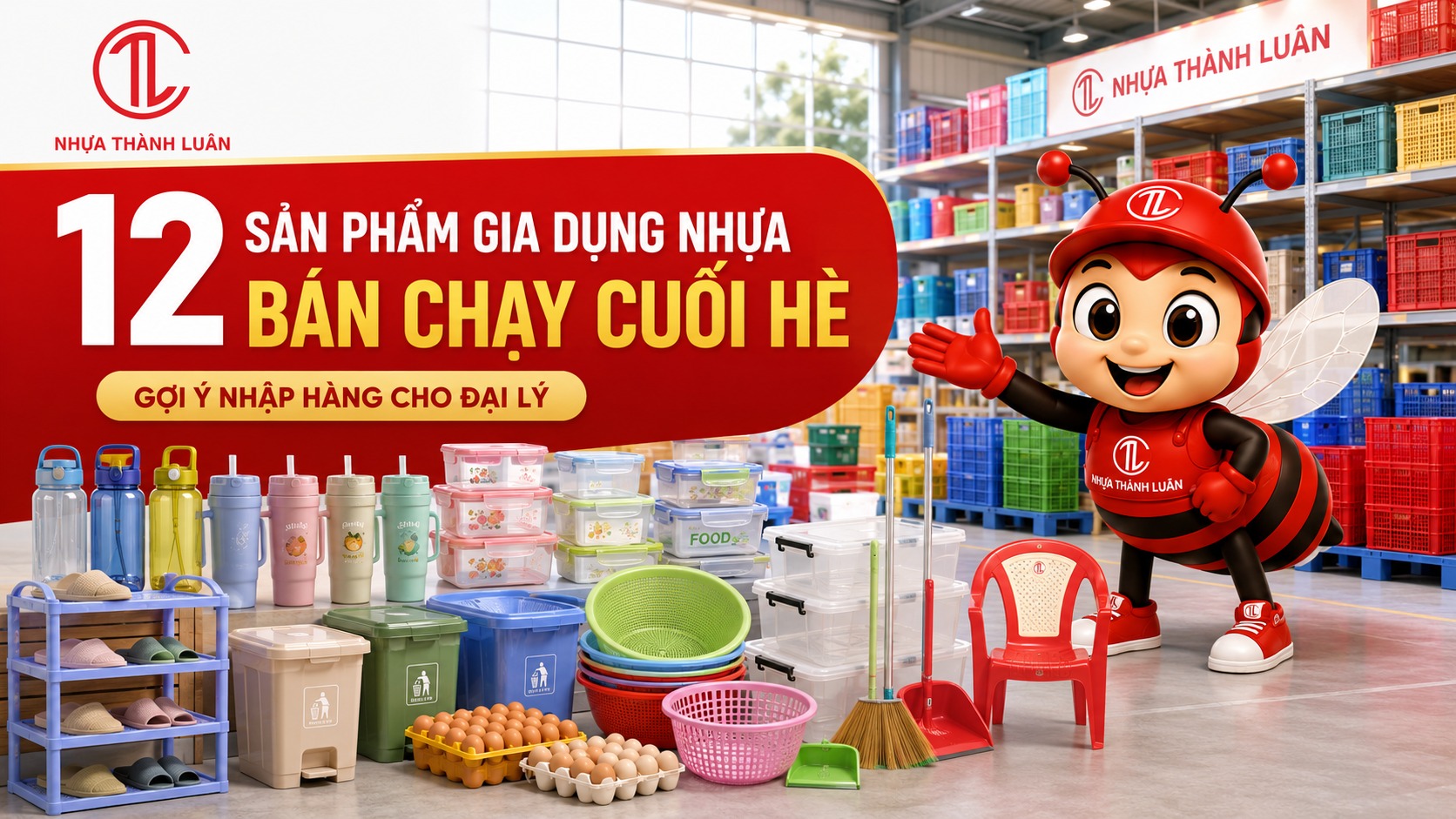 12 sản phẩm gia dụng nhựa bán chạy dịp cuối hè – Đại lý nên nhập gì để xoay vòng vốn nhanh?