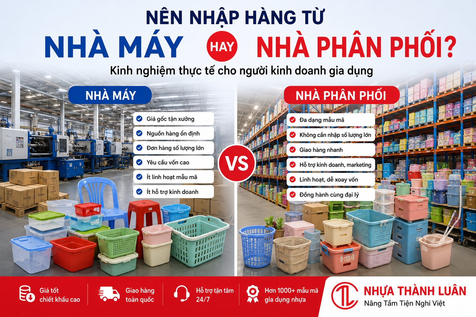 Nên Nhập Hàng Từ Nhà Máy Hay Nhà Phân Phối? Góc Nhìn Thực Tế Dành Cho Người Kinh Doanh Gia Dụng