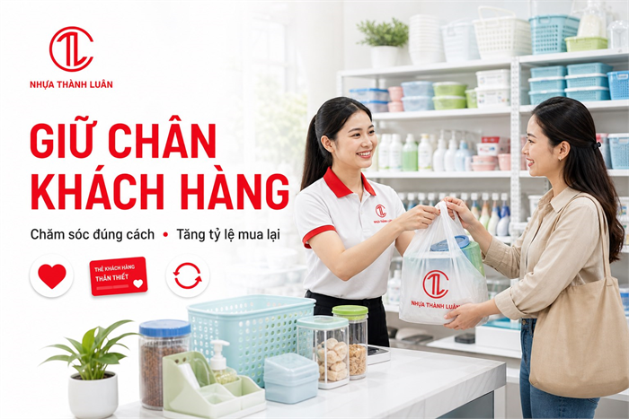 Cách Giữ Chân Khách Hàng Cho Cửa Hàng Gia Dụng Và Tăng Tỷ Lệ Mua Lại