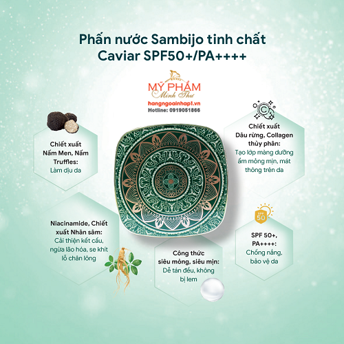 Phấn nước SAMBIJO siêu mịn tinh chất Caviar SPF50+/PA++++ 15g là sản phẩm trang điểm cao cấp cho tone da sáng hồng tự nhiên. Công thức đặc biệt siêu mịn, siêu mỏng, mướt giúp người sử dụng dễ tán đều, tạo lớp nền ẩm mỏng mịn, thoáng mát và không bị lem.