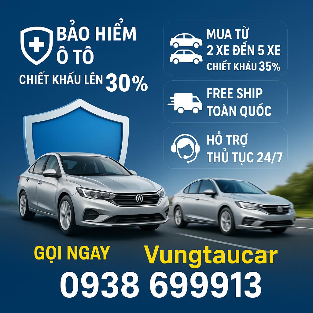 BẢO HIỂM Ô TÔ TẠI BÀ RỊA VŨNG TÀU | CHIẾT KHẤU LÊN ĐẾN 30%