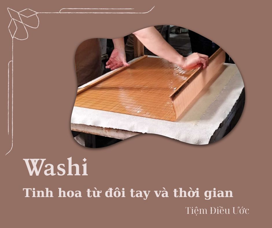 Washi – Tinh hoa từ đôi tay và thời gian