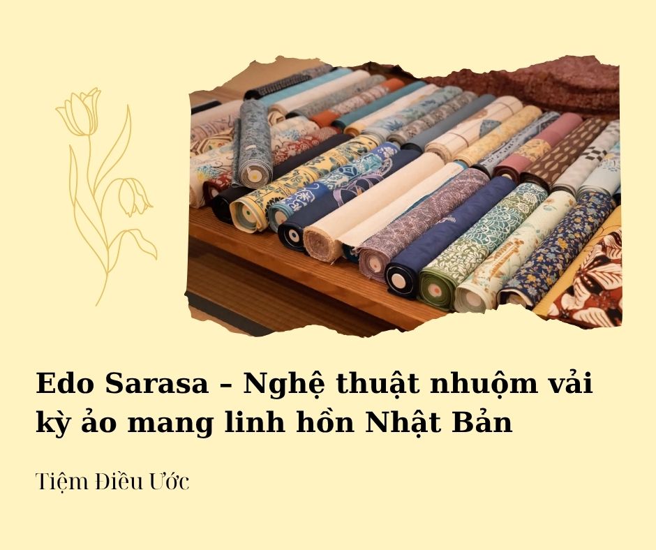 Edo Sarasa – Nghệ thuật nhuộm vải kỳ ảo mang linh hồn Nhật Bản