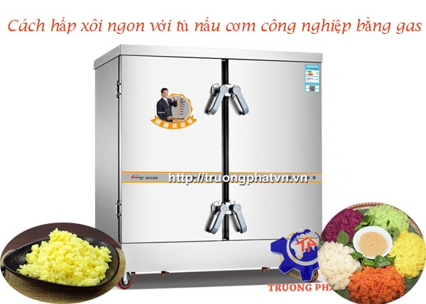 Cách hấp xôi ngon với tủ nấu cơm công nghiệp bằng gas