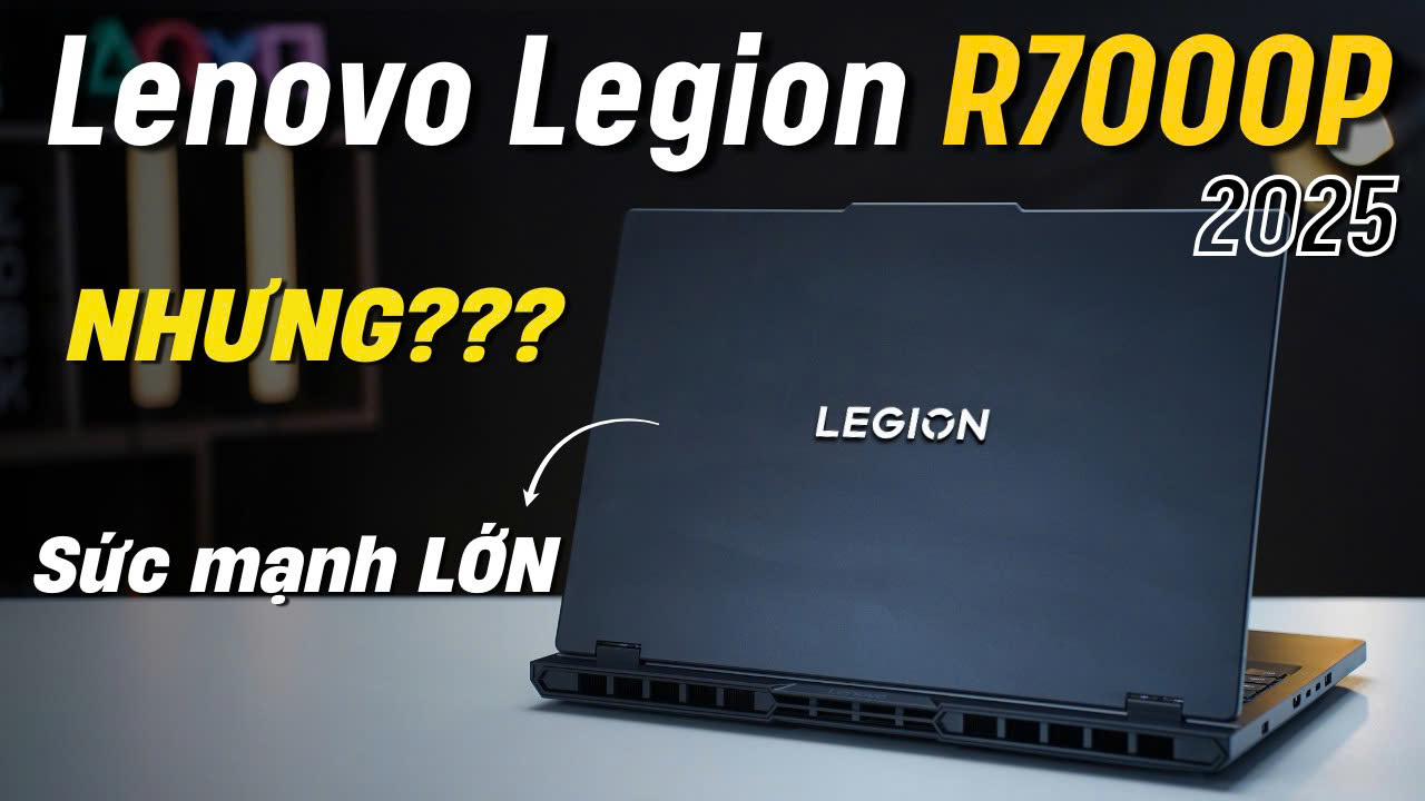 Sức mạnh càng lớn, nhiệt độ càng cao ???|Review Lenovo Legion R7000P 2025|Ryzen 9-8945HX+RTX 5060