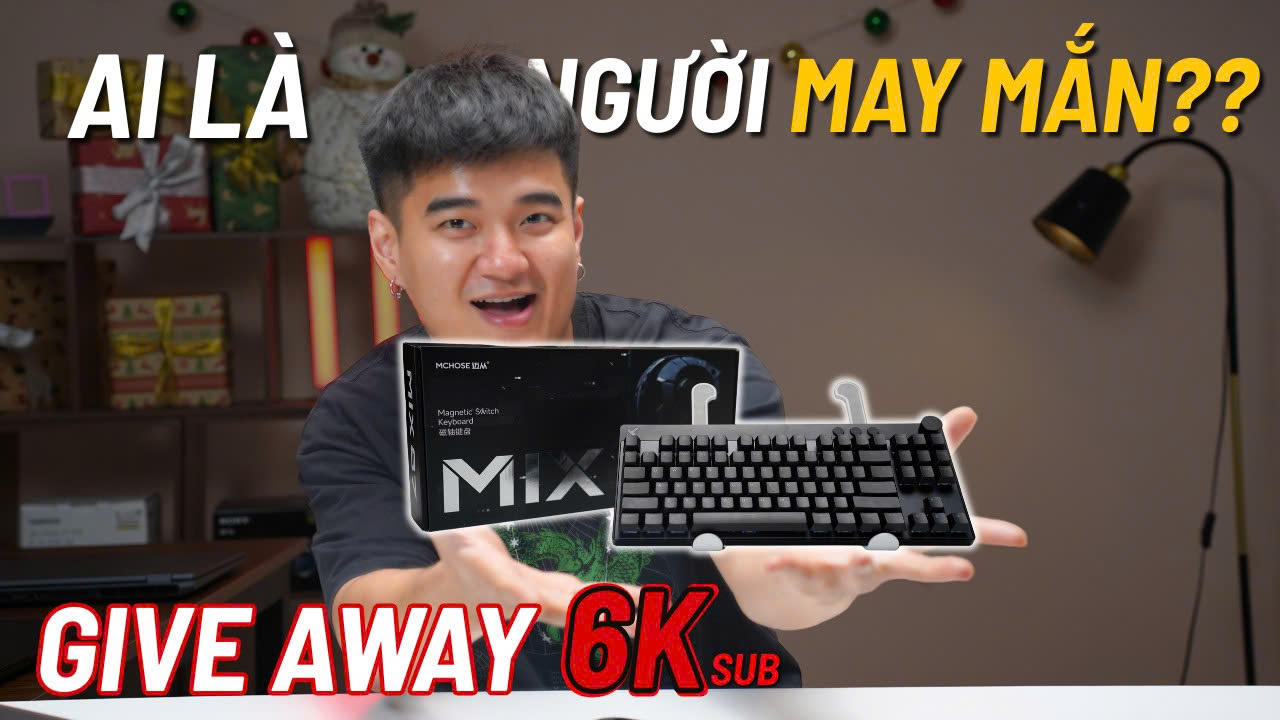 [GiveAway] Tìm người trúng siêu vất vả của tháng 12 | Mchose Mix87