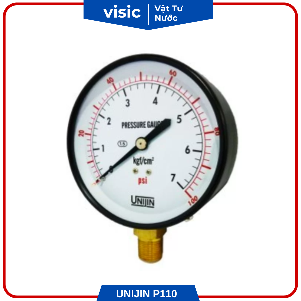 ĐỒNG HỒ ĐO ÁP SUẤT P110 UNIJIN MALAYSIA