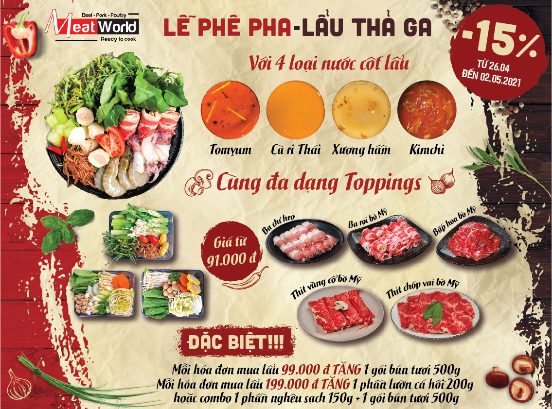 LỄ PHÊ PHA, LẨU THẢ GA CÙNG MEAT WORLD LỄ PHÊ PHA, LẨU THẢ GA CÙNG MEAT WORLD