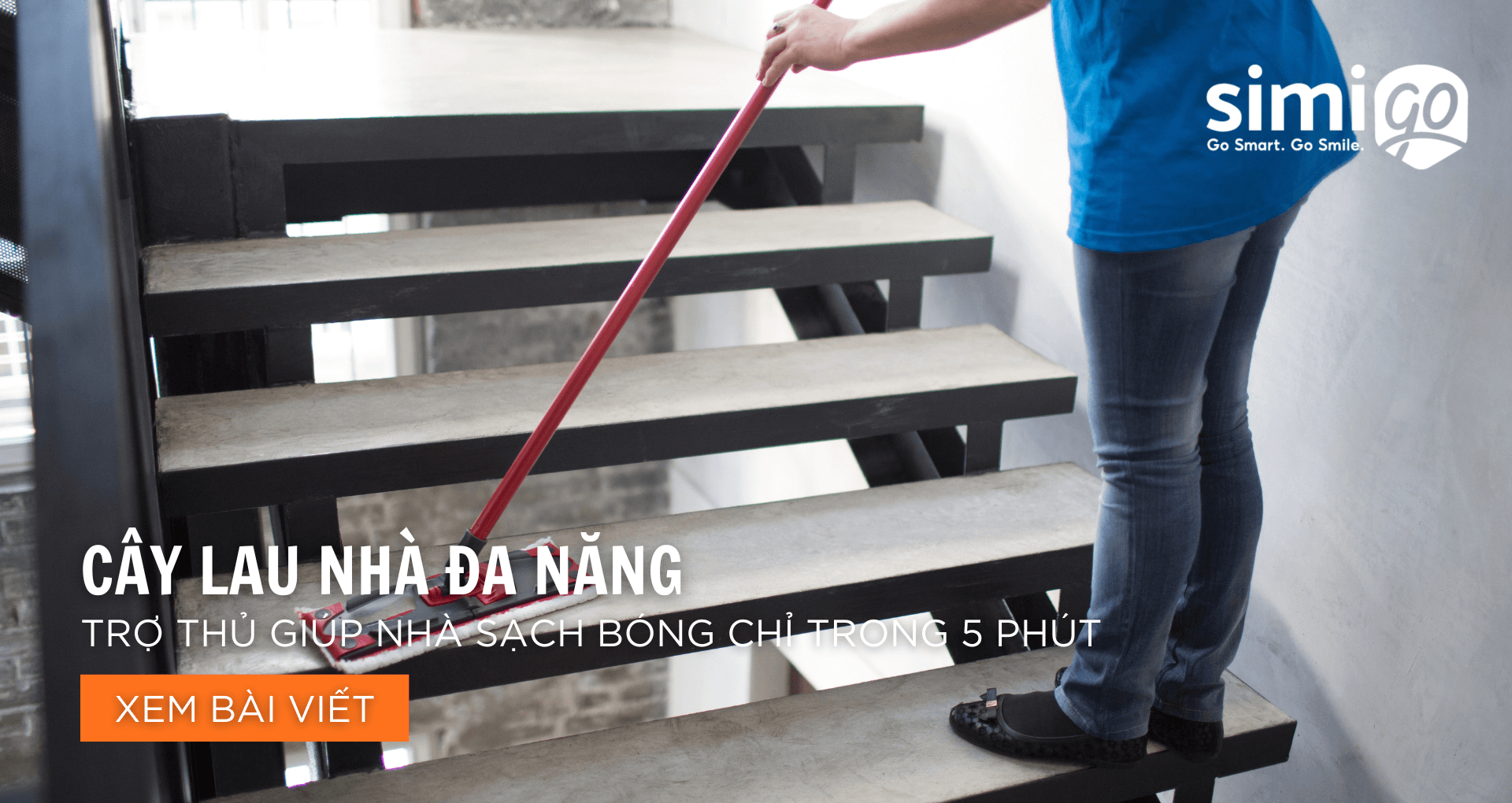 Cây Lau Nhà Đa Năng – Trợ Thủ Giúp Nhà Sạch Bóng Chỉ Trong 5 Phút