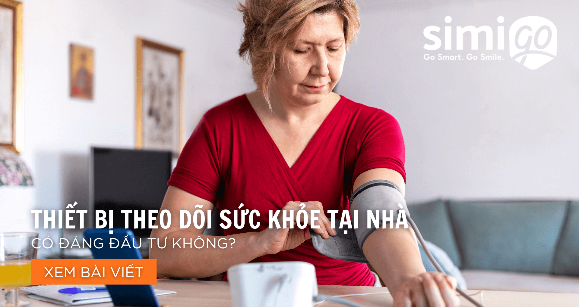 Thiết Bị Theo Dõi Sức Khỏe Tại Nhà – Có Đáng Đầu Tư Không?