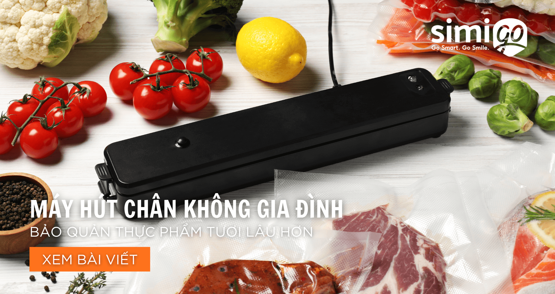 Máy Hút Chân Không Gia Đình – Bảo Quản Thực Phẩm Tươi Lâu Hơn