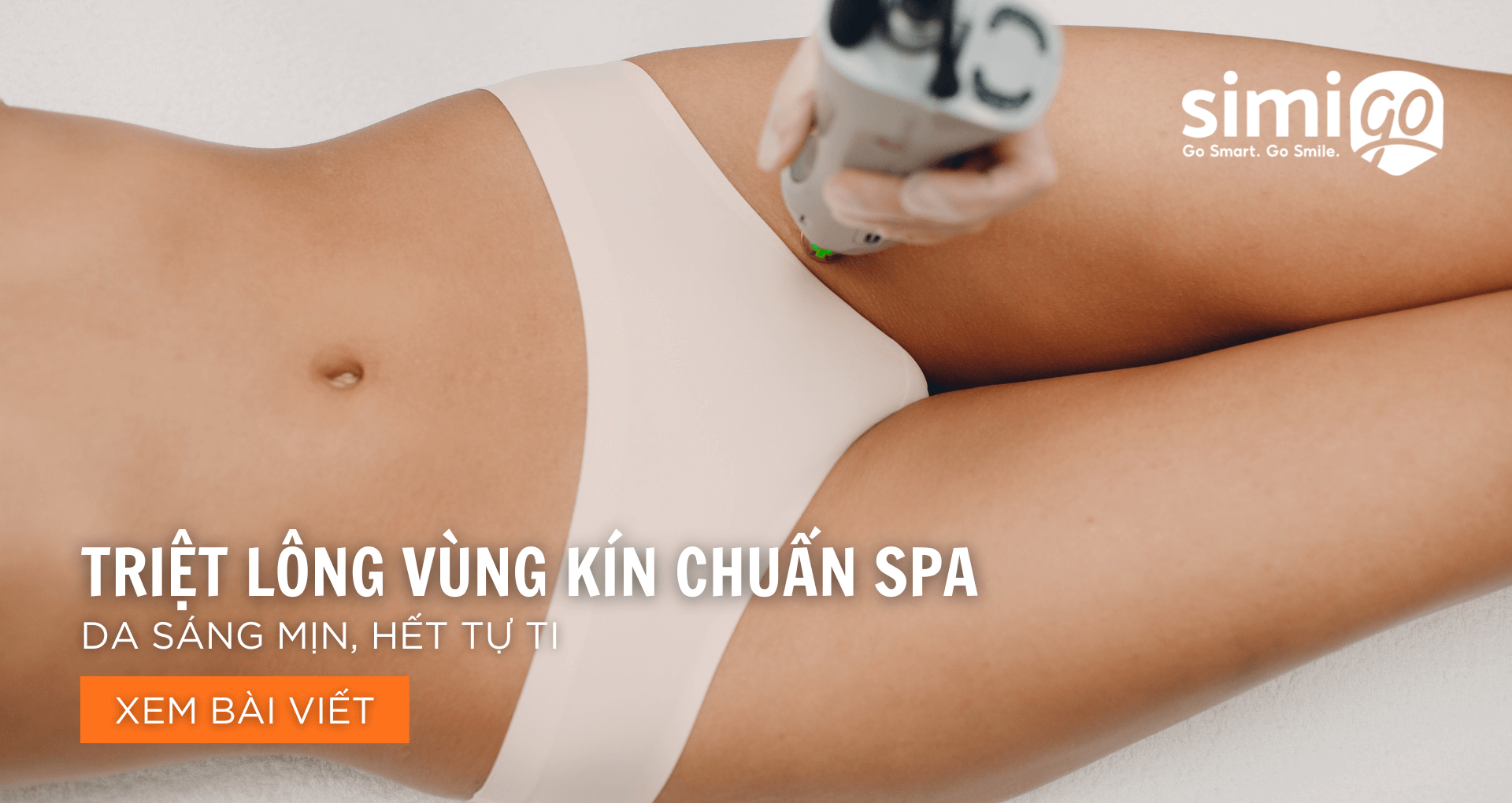 Triệt Lông Vùng Kín Chuẩn Spa – Da Sáng Mịn, Hết Tự Ti