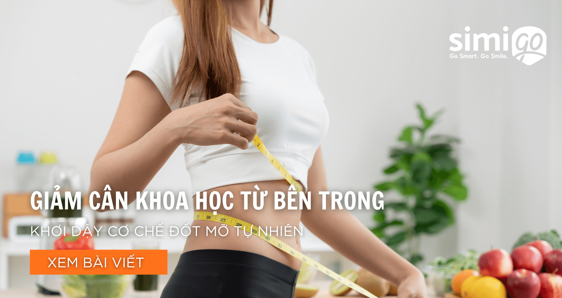 Giảm Cân Khoa Học Từ Bên Trong – Khơi Dậy Cơ Chế Đốt Mỡ Tự Nhiên