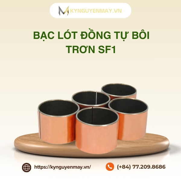 Bạc lót đồng tự bôi trơn SF-1 là gì?