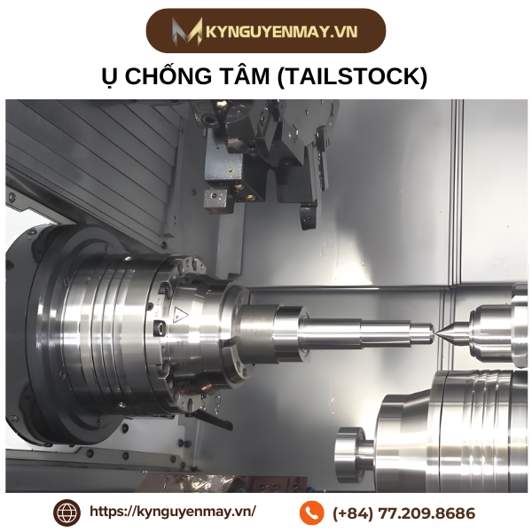 Ụ chống tâm (Tailstock)