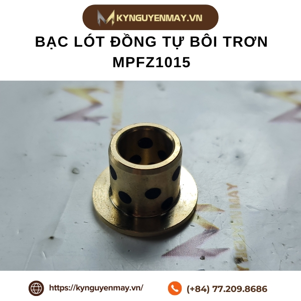 Thông tin ống lót đồng tự bôi trơn MPFZ1015
