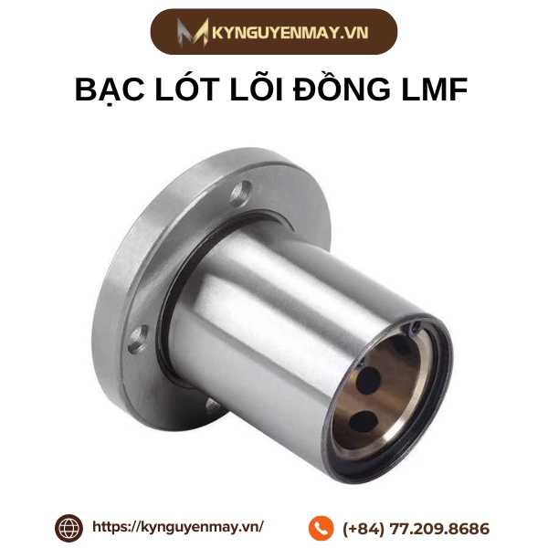 Ưu điểm của con trượt lót lõi đồng tự bôi trơn LMF