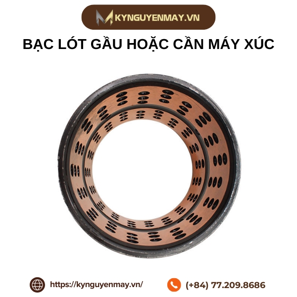 Bạc lót gầu hoặc cần máy xúc
