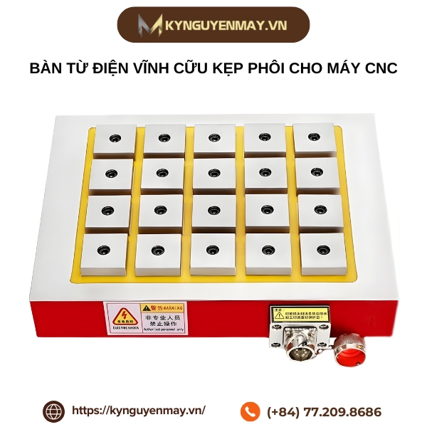 Bàn từ điện vĩnh cửu kẹp phôi cho máy CNC