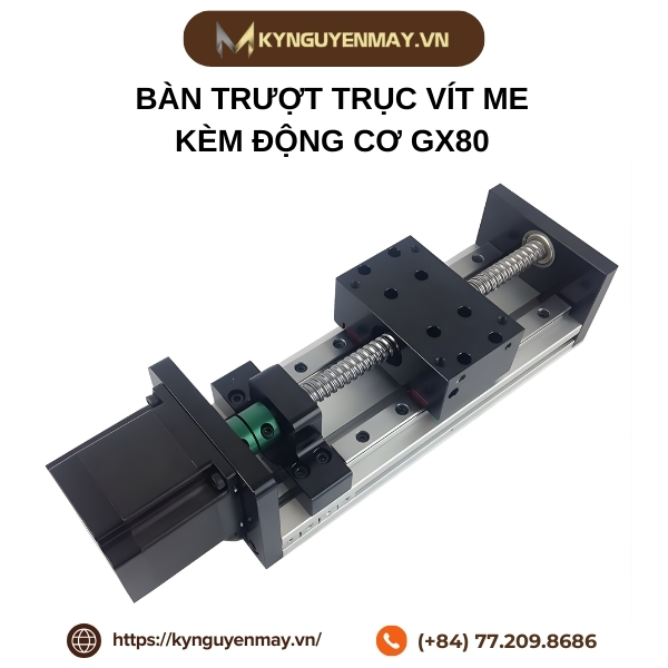 Bàn trượt trục vít me kèm động cơ GX80