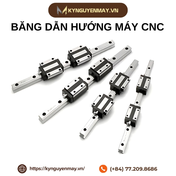 Băng dẫn hướng máy CNC