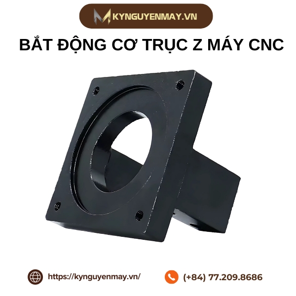 Gá bắt động cơ trục Z máy CNC
