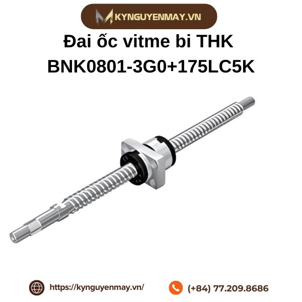 Đai ốc vitme bi THK BNK0801-3G0+175LC5K là gì?