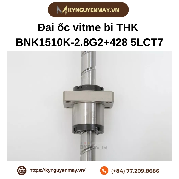 Đai ốc vitme bi THK BNK1510K-2.8G2+428 5LCT7 là gì?