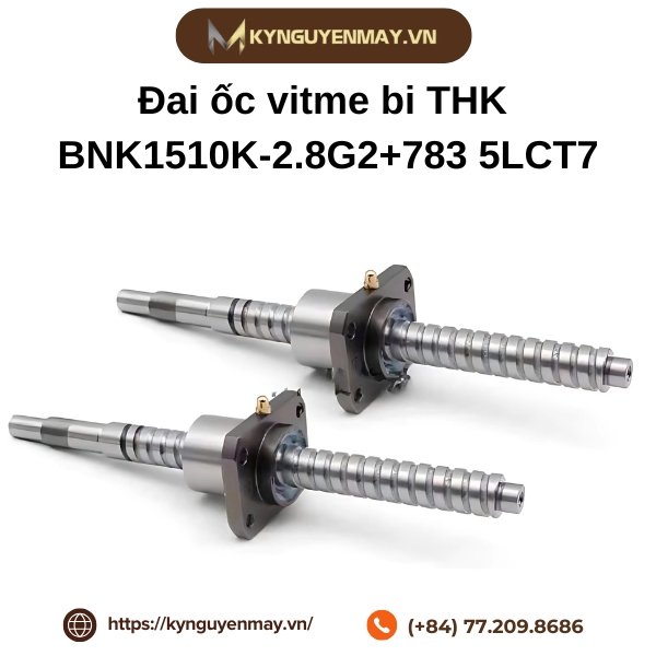 Đai ốc vitme bi THK BNK1510K-2.8G2+783 5LCT7 là gì?