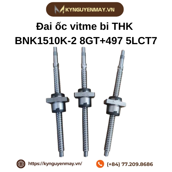 Đai ốc vitme bi THK BNK1510K-2.8GT+497 5LCT7 là gì?