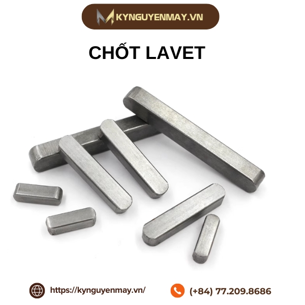 Chốt lavet là gì?