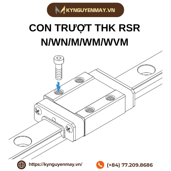 Giới thiệu con trượt THK RSR N/WN/M/WM/WVM