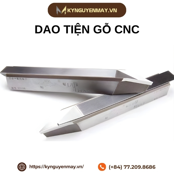 Dao tiện gỗ CNC