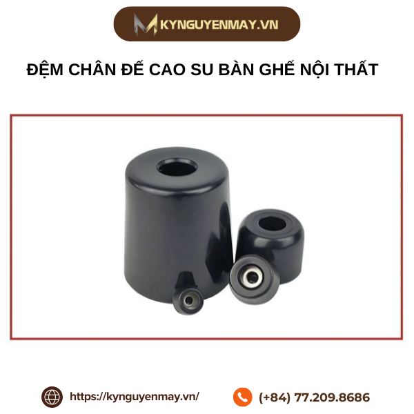 Đệm chân đế cao su bàn ghế nội thất