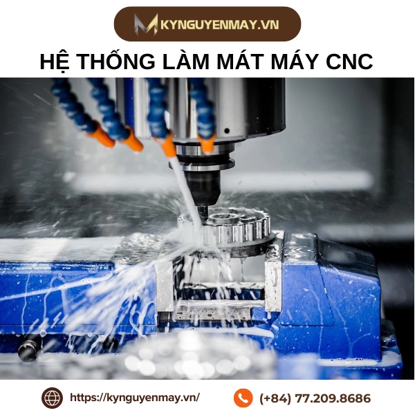 Hệ thống làm mát máy CNC