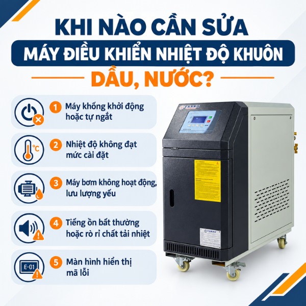 Khi nào cần sửa máy điều khiển nhiệt độ khuôn dầu, nước?