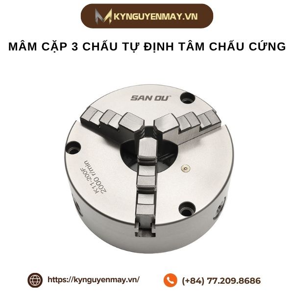Mâm cặp 3 chấu tự định tâm chấu cứng