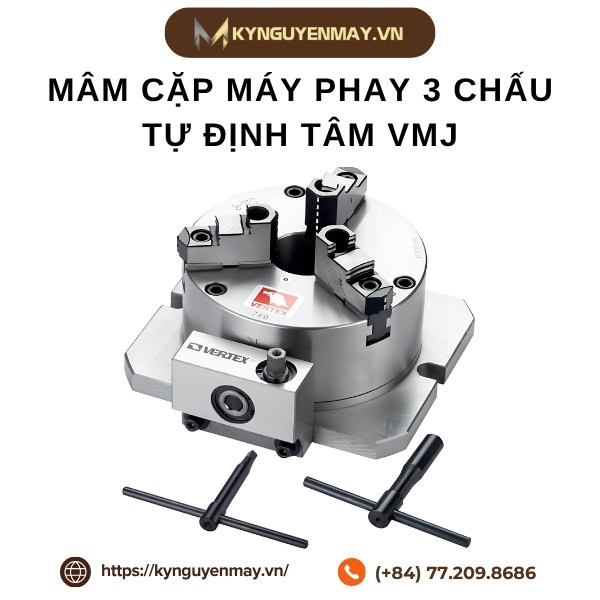 Mâm cặp máy phay 3 chấu tự định tâm VMJ