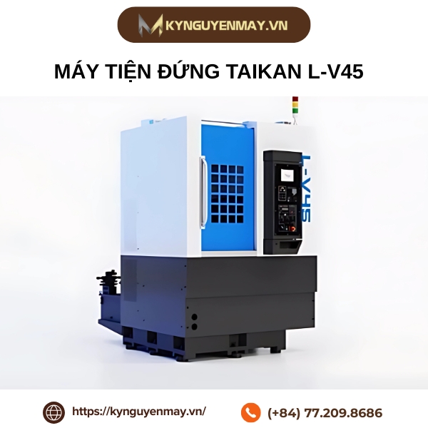 Máy tiện đứng Taikan L-V45