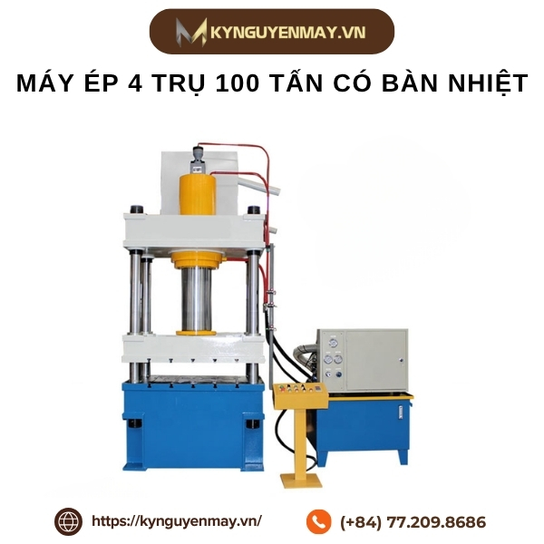 Máy ép 4 trụ 100 tấn có bàn nhiệt