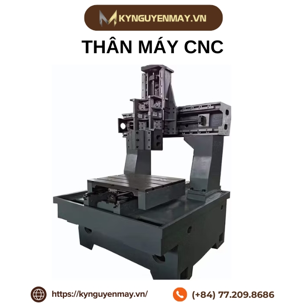 Thân máy và chân máy CNC