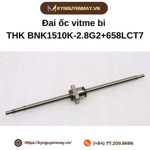 Đai ốc vitme bi THK BNK1510K-2.8G2+658LCT7 là gì?