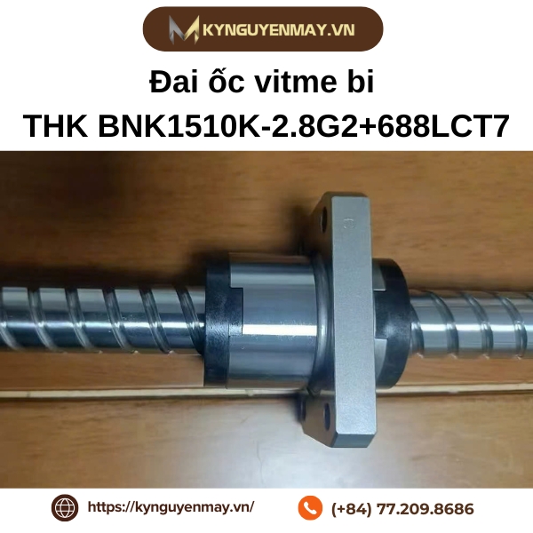 Đai ốc vitme bi THK BNK1510K-2.8G2+688LCT7 là gì?