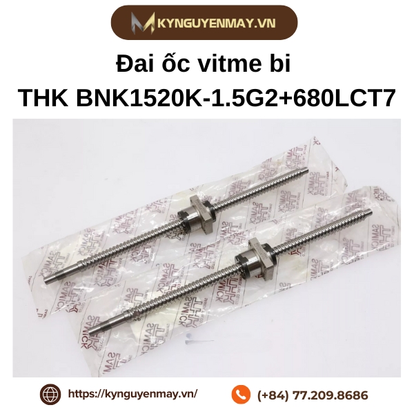 Đai ốc vitme bi THK BNK1520K-1.5G2+680LCT7 là gì?